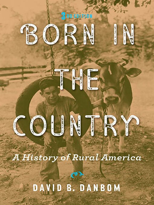 Title details for Born in the Country by David B. Danbom - Available